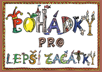 POHÁDKY PRO LEPŠÍ ZAČÁTKY